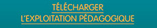 Télécharger l'exploitation pédagogique