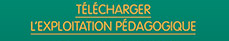 Télécharger l'exploitation pédagogique