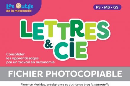 Lettres & Cie, PS-MS-GS  – Fichier photocopiable