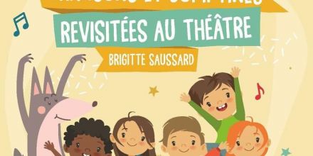 Chansons et comptines revisitées au théâtre