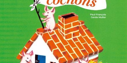 « Trois petits cochons »