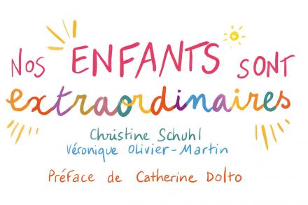 Nos enfants sont extraordinaires