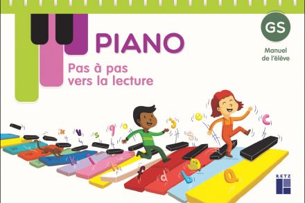 Bonnes feuilles : Piano. Pas à pas vers la lecture – GS