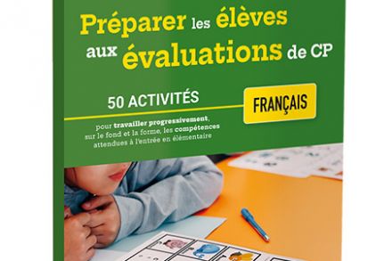 Préparer les élèves aux évaluations de CP – Français