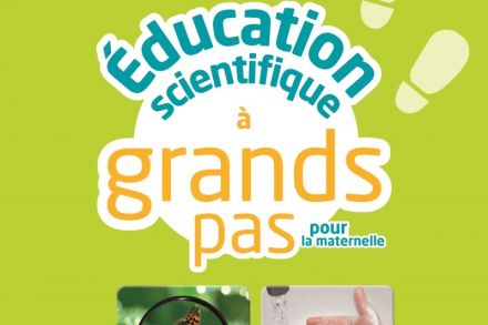 Éducation scientifique à grands pas pour la maternelle