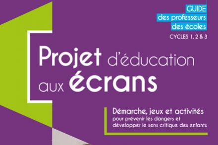 Projet d'éducation aux écrans