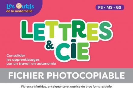 Lettres & Cie, PS-MS-GS – Fichier photocopiable