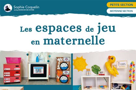 Les espaces de jeu en maternelle