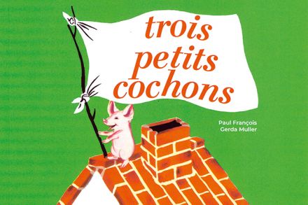 « Trois petits cochons »