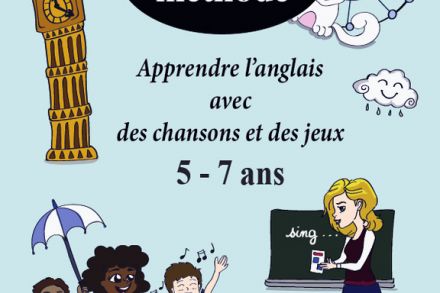 Apprendre l'anglais avec des chansons et de jeux