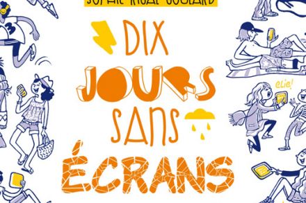 Dix jours sans écrans Dix jours sans écrans