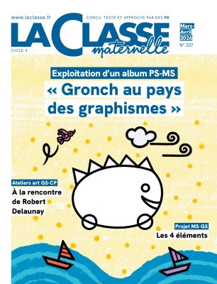 La Classe maternelle n°337 Mars-Avril 2026