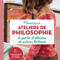 Ateliers de philosophie à partir d'albums et autres fictions