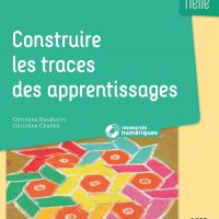 Construire les traces des apprentissages